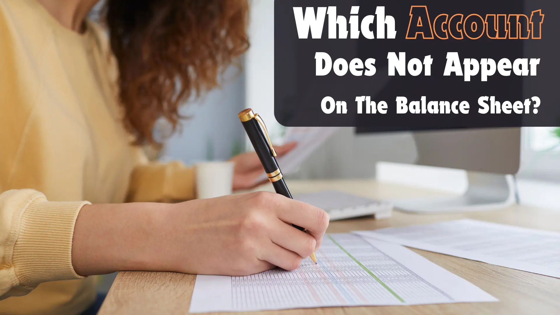 Which Account Does Not Appear On The Balance Sheet